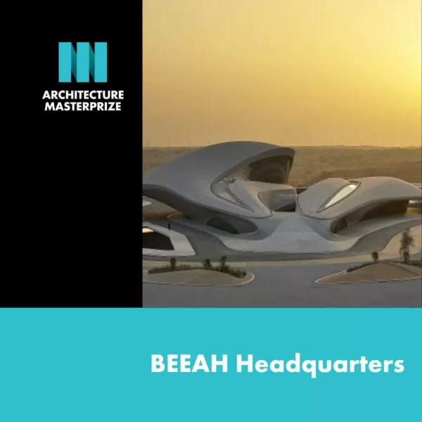 Best of Best in Commercial Architecture Winner -BEEAH Headquarters